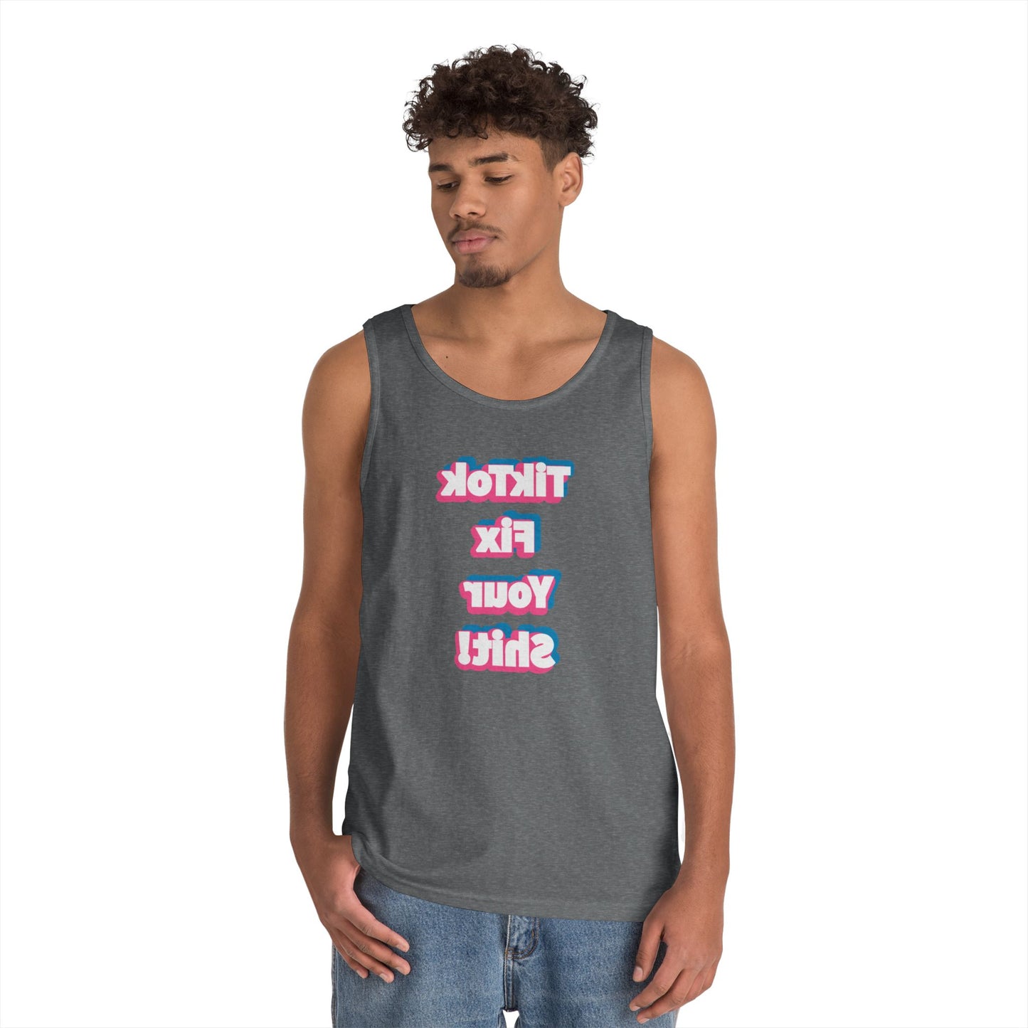 TikTok Fix Your Sh!t Tank