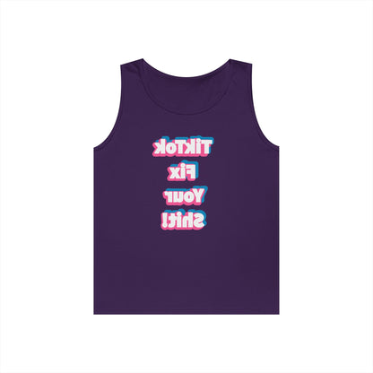 TikTok Fix Your Sh!t Tank