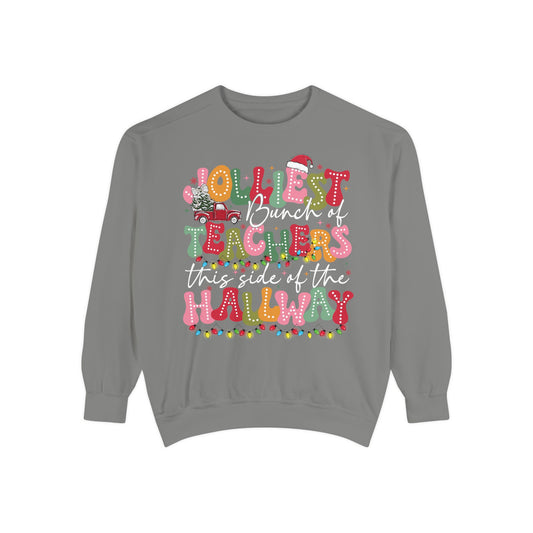 Jolliest Bunch of Teachers This Side of the Hallway” Festive Crewneck