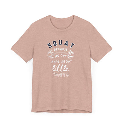 Funny Fitness T-Shirt, Squat Humor Tee, Workout Gift, Gym Apparel, Casual Wear, Active Lifestyle Shirt