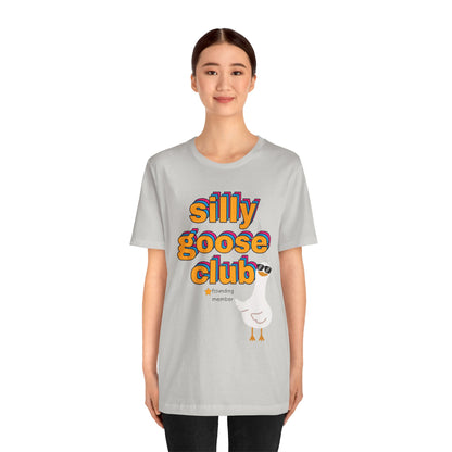 Silly Goose Club Tee, Fun Unisex T-Shirt for Kids and Adults, Quirky Apparel for Parties, Gift for Friends, Humor Shirt
