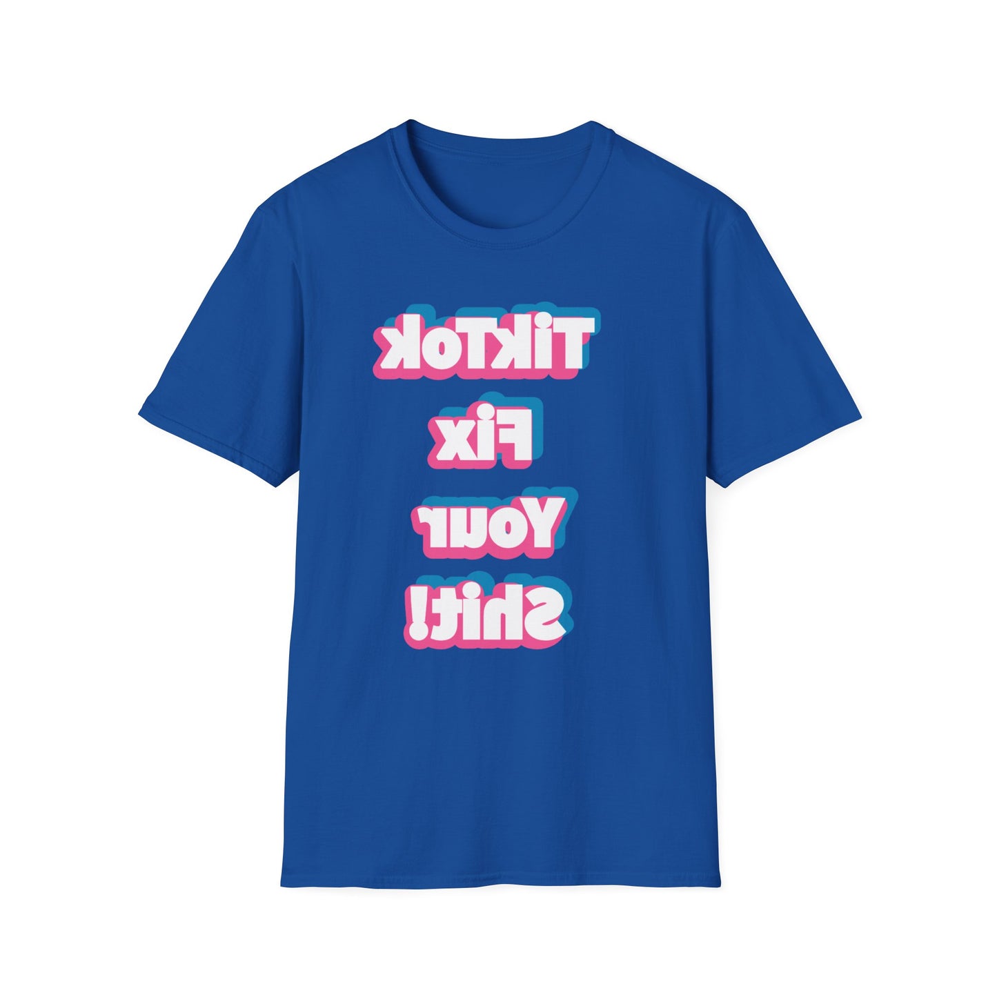 TikTok Fix Your Shirt T-Shirt