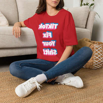 TikTok Fix Your Shirt T-Shirt