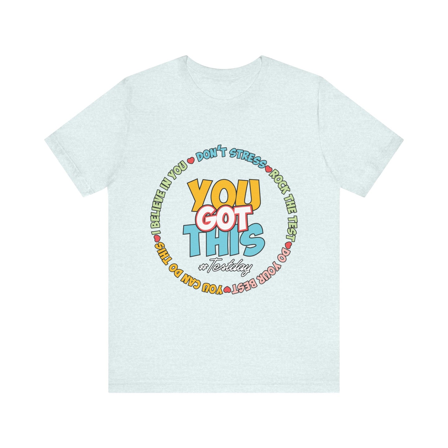 You Got This Tee — Encouraging Retro Graphic Motivational Shirt for Students & Test Takers