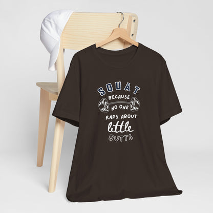 Funny Fitness T-Shirt, Squat Humor Tee, Workout Gift, Gym Apparel, Casual Wear, Active Lifestyle Shirt
