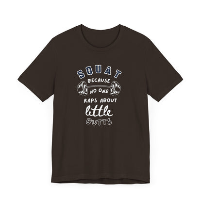 Funny Fitness T-Shirt, Squat Humor Tee, Workout Gift, Gym Apparel, Casual Wear, Active Lifestyle Shirt