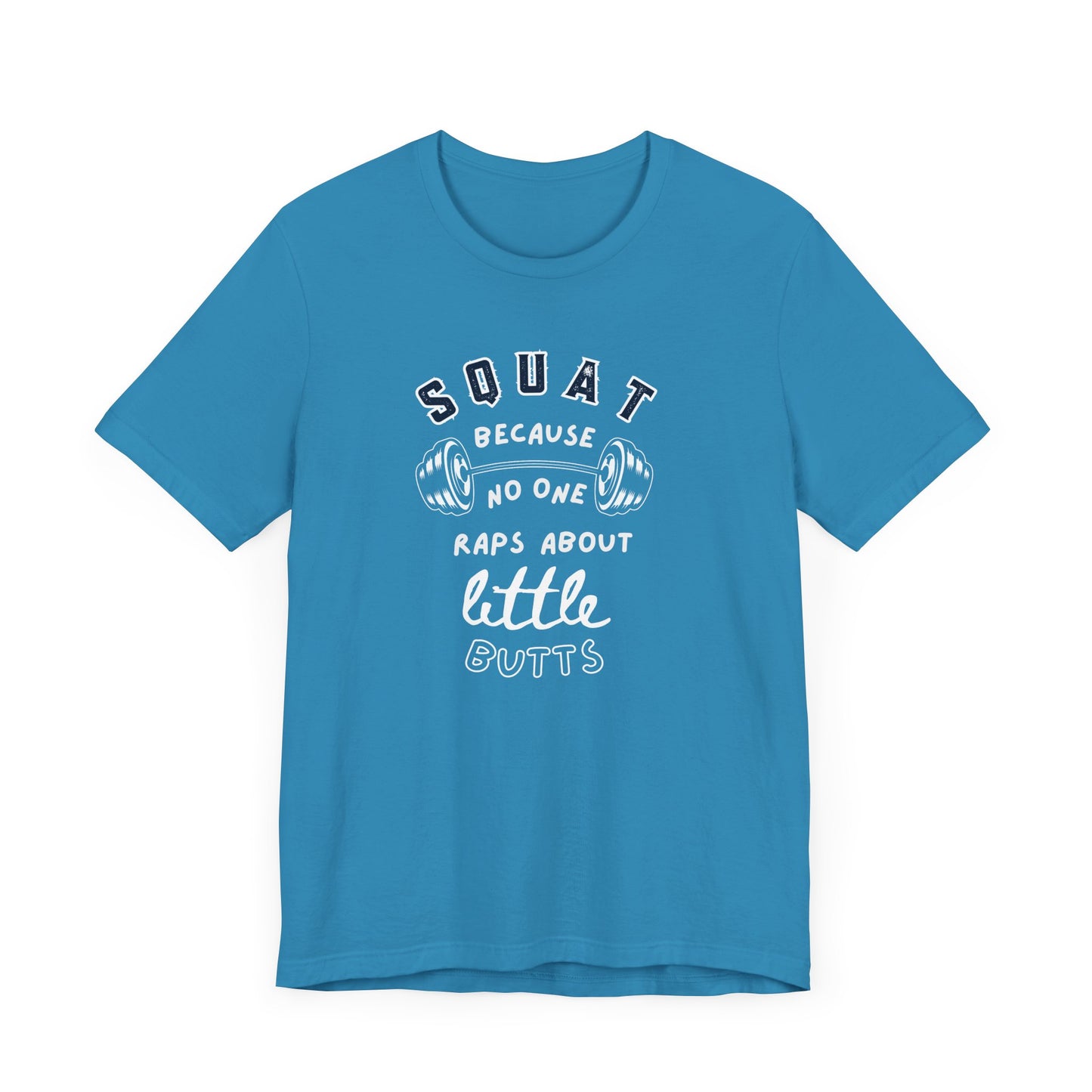 Funny Fitness T-Shirt, Squat Humor Tee, Workout Gift, Gym Apparel, Casual Wear, Active Lifestyle Shirt