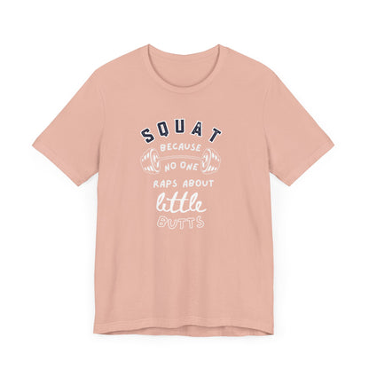 Funny Fitness T-Shirt, Squat Humor Tee, Workout Gift, Gym Apparel, Casual Wear, Active Lifestyle Shirt