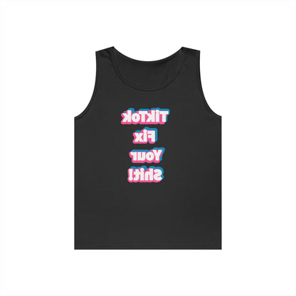 TikTok Fix Your Sh!t Tank