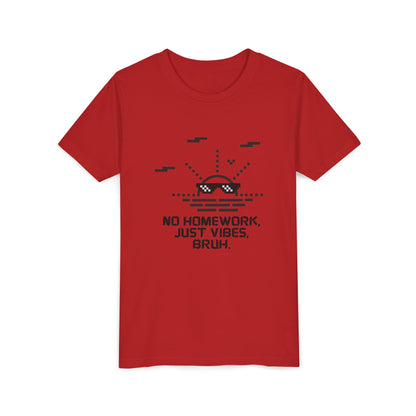 Chill Vibes Youth Tee - No Homework Just Vibes T-Shirt, Casual Clothing for Kids, Gift for Students, Summer Style, Fun and Relaxed