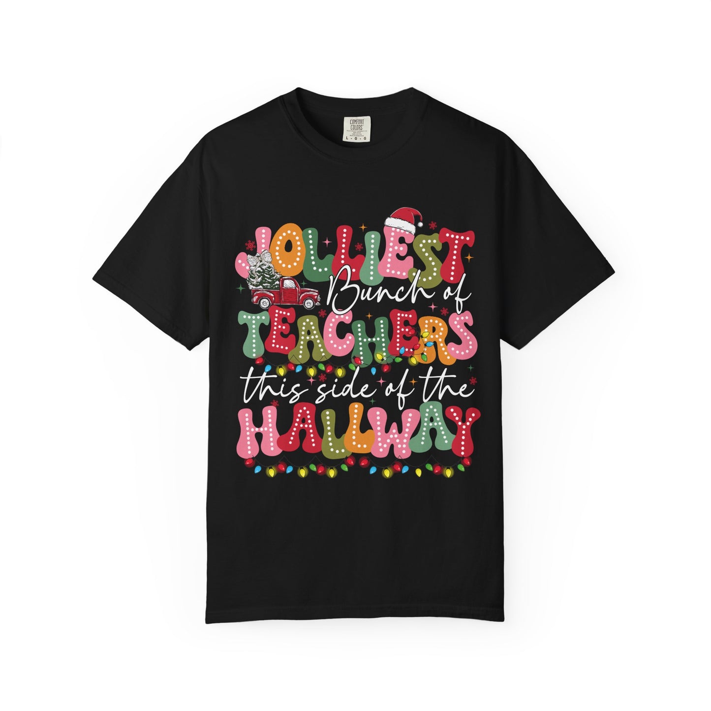 Festive "Bunch of Teachers This Side of the Hallway" Holiday T-Shirt