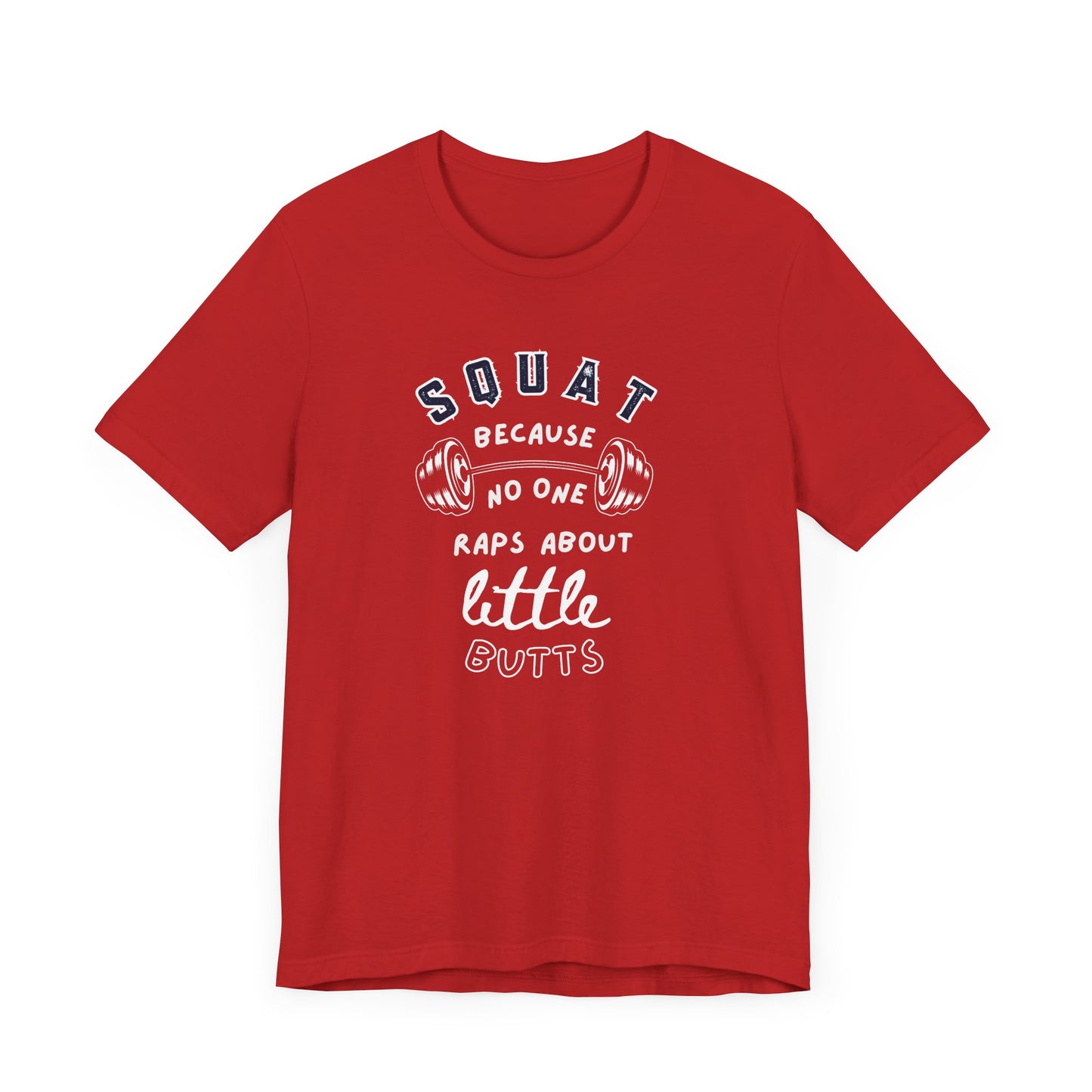 Funny Fitness T-Shirt, Squat Humor Tee, Workout Gift, Gym Apparel, Casual Wear, Active Lifestyle Shirt