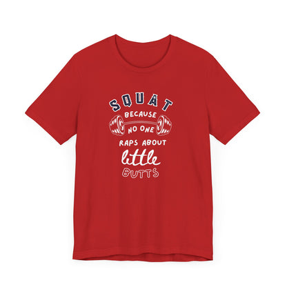 Funny Fitness T-Shirt, Squat Humor Tee, Workout Gift, Gym Apparel, Casual Wear, Active Lifestyle Shirt