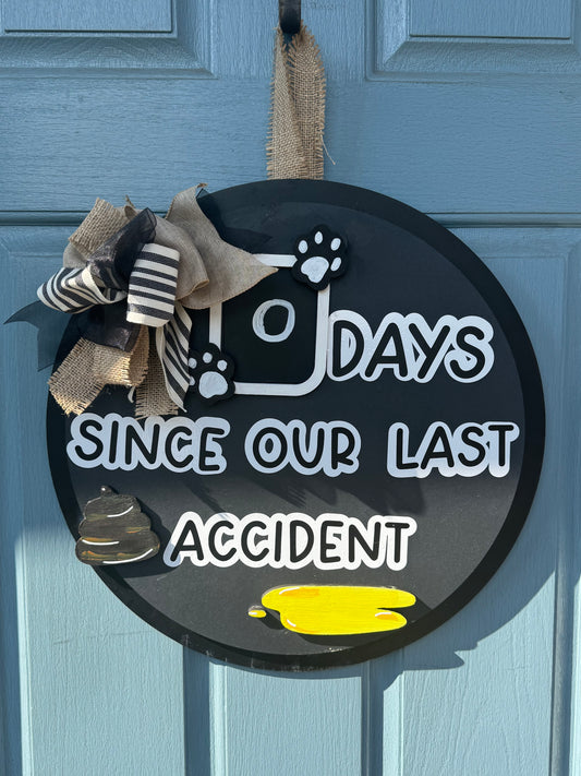 Funny Signs- Zero day since accident- vinyl and painted